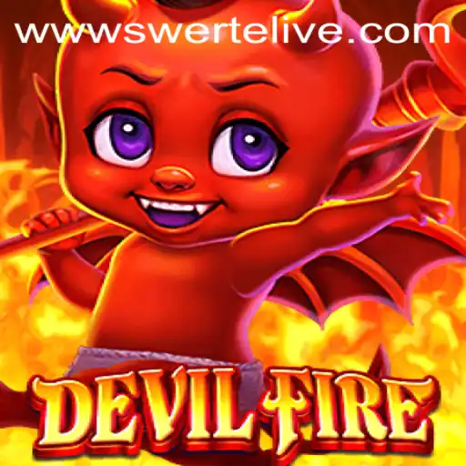 Exploring the Thrilling World of DevilFire and Swertelive